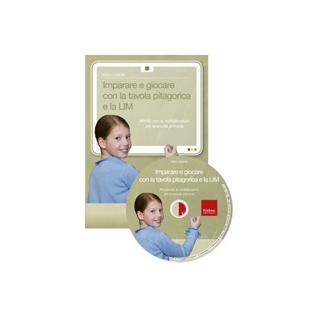 Imparare e giocare con la tavola pitagorica e la LIM (KIT: CD-ROM + libro)