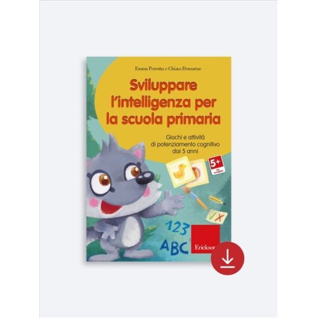 Sviluppare l'intelligenza per la scuola primaria (Download)