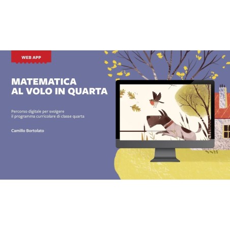 Matematica al volo in quarta (KIT: Libro + Web App)